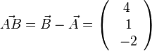 \vec {AB} = \vec B-\vec A = \left ( \begin{array}{c} 4 \\\ 1 \\\ -2  \end{array}\right)
