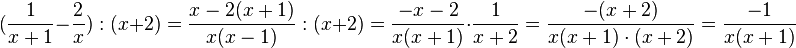 (\frac{1}{x+1}-\frac{2}{x}):(x+2)=\frac{x-2(x+1)}{x(x-1)}:(x+2)=\frac{-x-2}{x(x+1)}\cdot\frac{1}{x+2}=\frac{-(x+2)}{x(x+1)\cdot (x+2)}=\frac{-1}{x(x+1)}