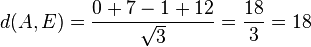 d(A,E)=\frac{0+7-1+12}{\sqrt{3}}=\frac{18}{3}=18