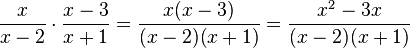 \frac{x}{x-2}\cdot \frac{x-3}{x+1}=\frac{x(x-3)}{(x-2)(x+1)}=\frac{x^2-3x}{(x-2)(x+1)}