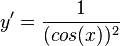 y' = \frac{1}{(cos(x))^2}