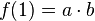 f(1)=a\cdot b