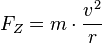 F_Z=m\cdot \frac{v^2}{r}