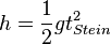 h = \frac{1}{2}gt_{Stein}^2