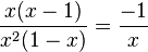 \frac{x(x-1)}{x^2(1-x)}=\frac{-1}{x}