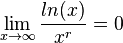 \lim_{x \to \infty}\frac{ln(x)}{x^r} = 0