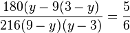 \frac{180(y-9(3-y)}{216(9-y)(y-3)}=\frac{5}{6}